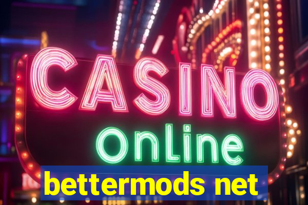 bettermods net